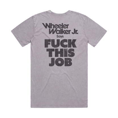 Fuck This Job Stone Washed T-Shirt