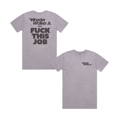 Fuck This Job Stone Washed T-Shirt