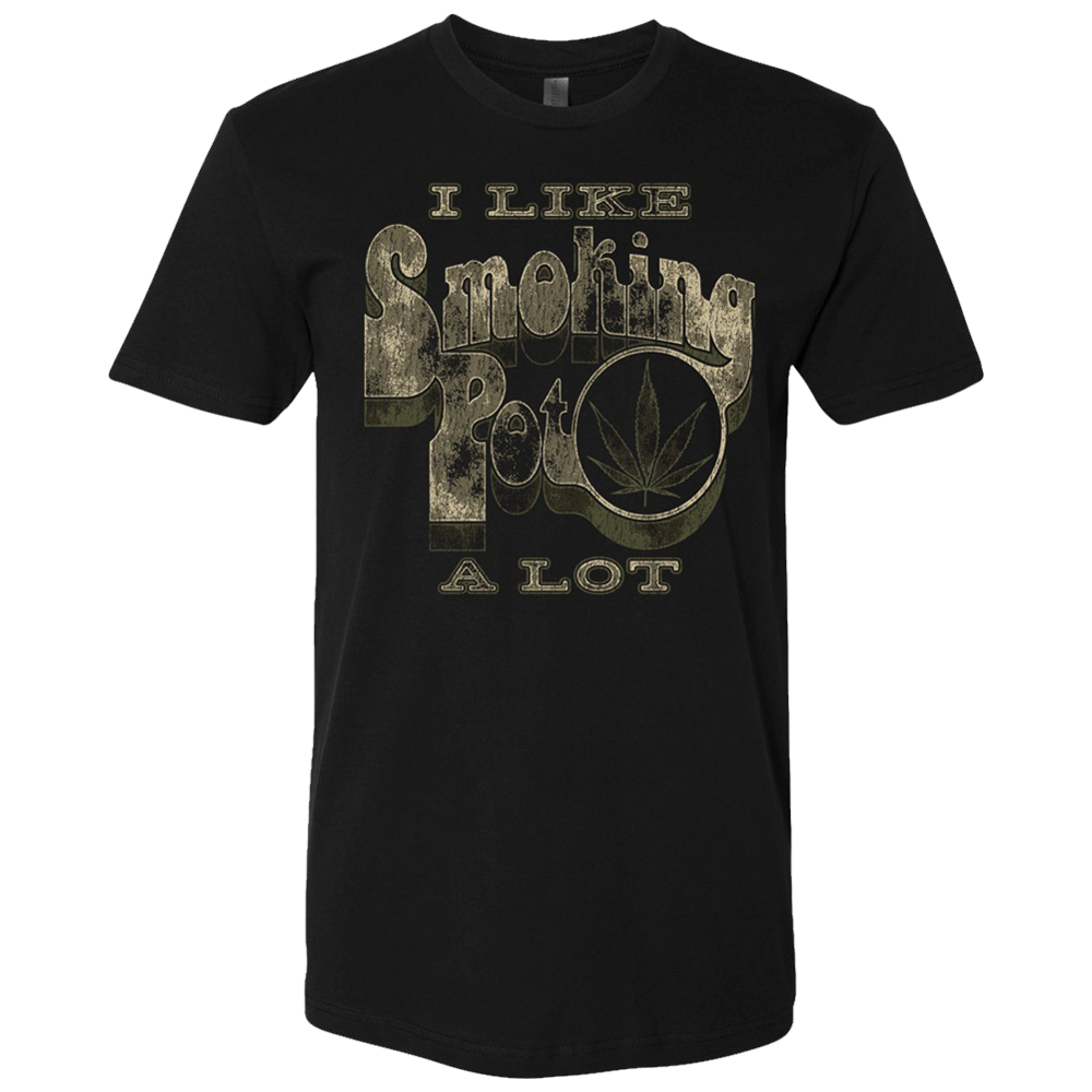 Like Smokin' Pot (A Lot) T-Shirt